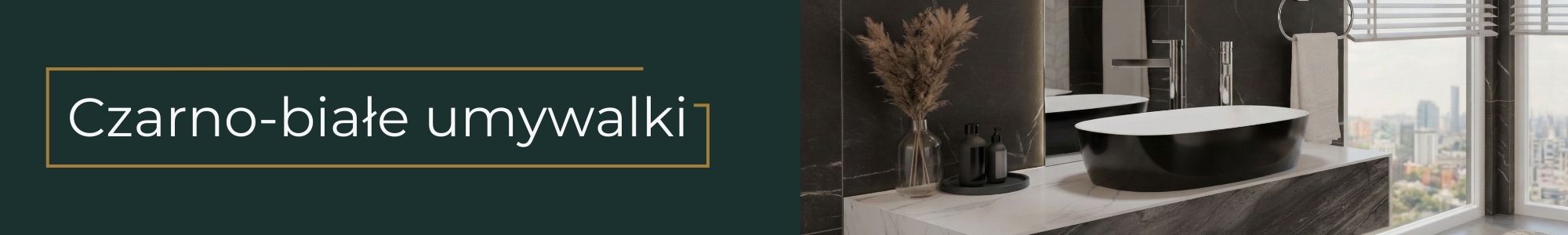 CZARNO-BIAŁE UMYWALKI